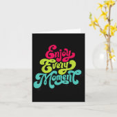 Enjoy Every Moment, Quotes , Enjoy  カード (黄色い花)
