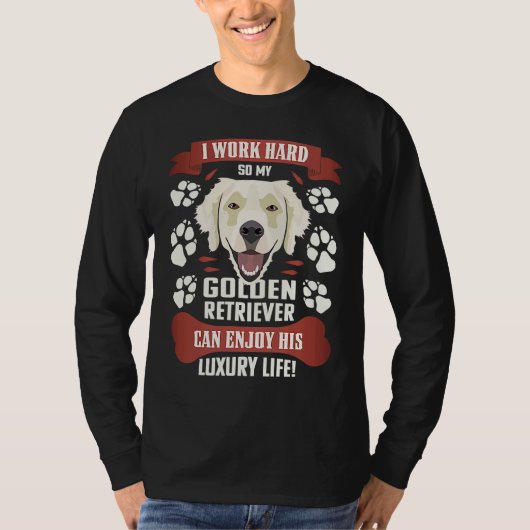 Enjoy luxury life Golden Retriever Tシャツ (正面)