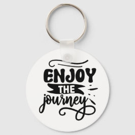 Enjoy the Journey Inspirational Quote キーホルダー