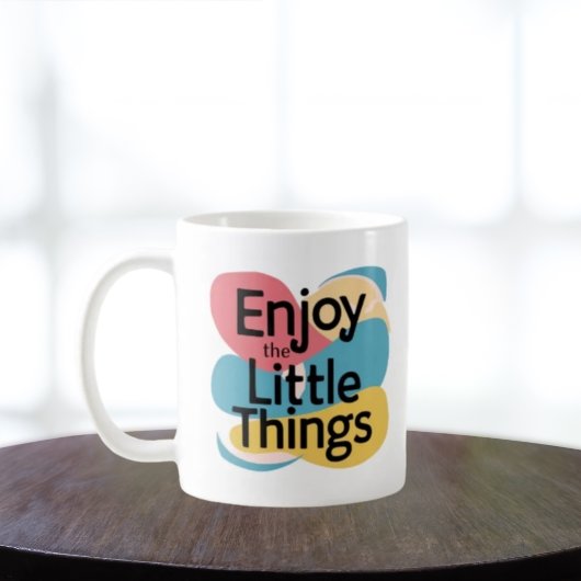 Enjoy The Little Things Mug - Gratitude Quote  コーヒーマグカップ