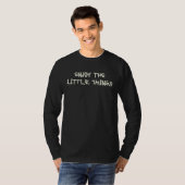 Enjoy The Little Things  Positive Saying Trendy Ae Tシャツ (正面フル)