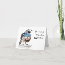 -Enough – ウズラのグリーティングカード カード