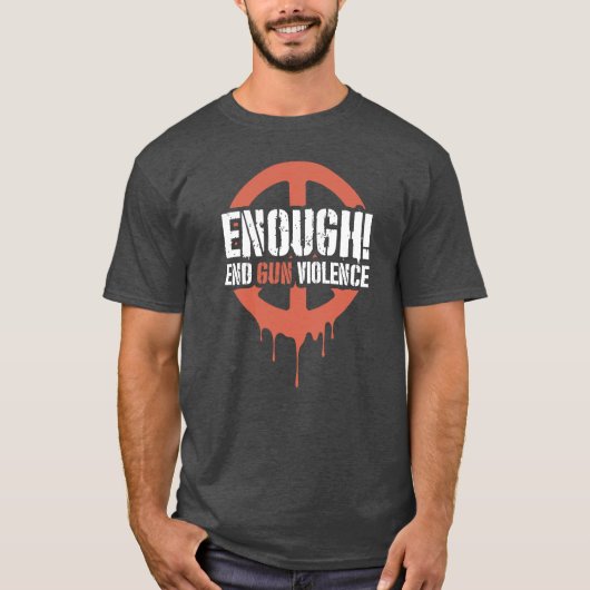 Enough! End Gun Violence  Tシャツ (正面)