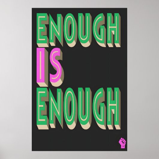 Enough Is Enough Art Print Political Protest ポスター (正面)
