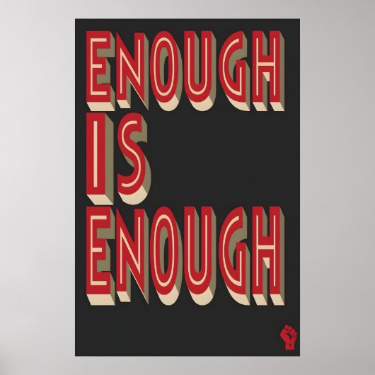 Enough Is Enough Art Print Political Protest ポスター (正面)