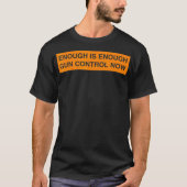 enough is enough  control now tシャツ (正面)