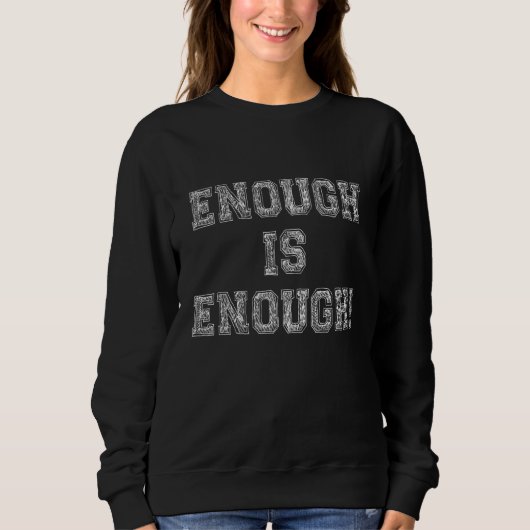 Enough is Enough Cost of Living Crisis スウェットシャツ (正面)
