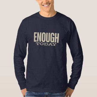 Enough Today – Minimal Motivation Typography Tシャツ