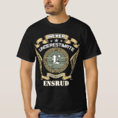 ENSRUDの力を過小評価するな Tシャツ (正面)