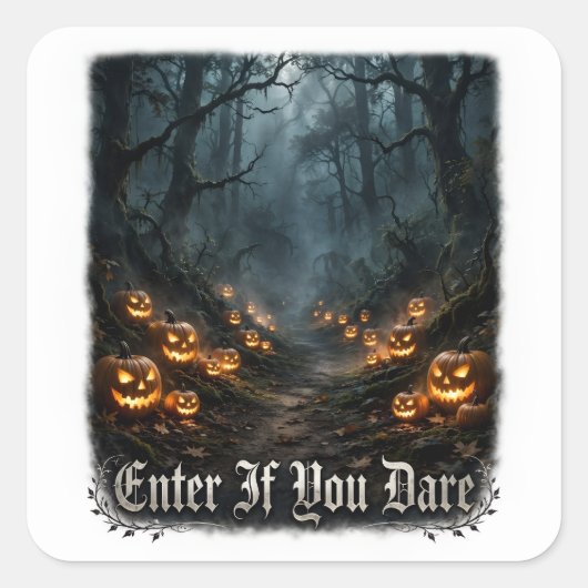 Enter If You Dare Sticker スクエアシール (正面)