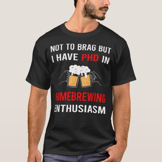 Enthusiasm Beer Home Brew Brewing Brewer Tシャツ (正面)