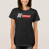 Entrepreneur Inspirational  Be Limitless Business  Tシャツ (正面)