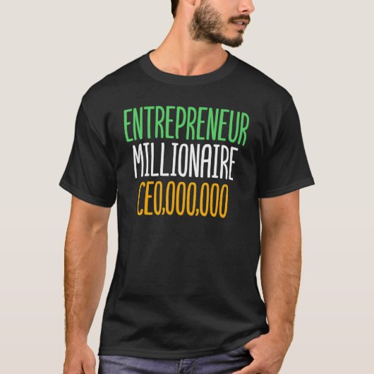 Entrepreneur Millionaire CEO 000 000   Business Ow Tシャツ (正面)