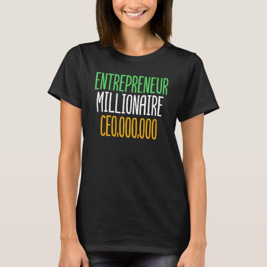 Entrepreneur Millionaire CEO 000 000   Business Ow Tシャツ (正面)