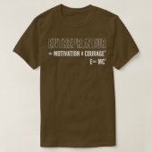 Entrepreneur Motivation Courage Business Minded  Tシャツ (デザイン正面)
