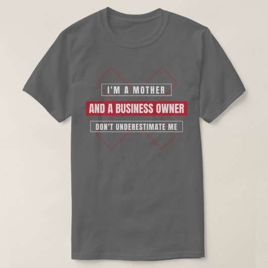Entrepreneur Motivation Small Business Owners Mom Tシャツ (デザイン正面)