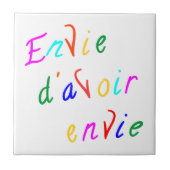 envie d'avoir envie タイル (正面)