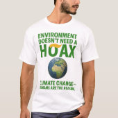 Environment Doesn’t Need a Hoax – Climate Change D Tシャツ (正面)