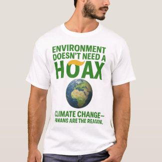 Environment Doesn’t Need a Hoax – Climate Change D Tシャツ