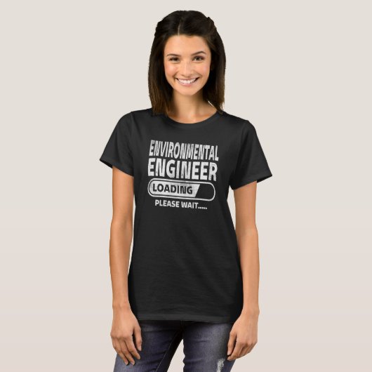 Environmental Engineer Loading Engineering Student Tシャツ (正面フル)