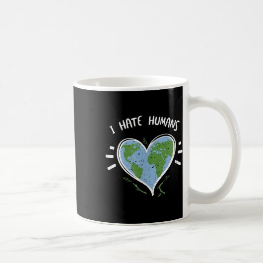 Environmental Protection_ I Hate Humans - Earth Da コーヒーマグカップ (右)