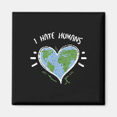 Environmental Protection_ I Hate Humans - Earth Da マグネット (正面)