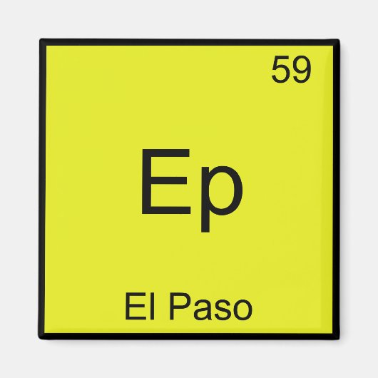 Ep - El Paso City Chemistry Element Symbol T-Shirt マグネット (正面)