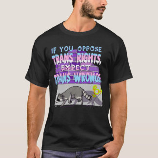 Epect trans wrongs raccoon boy tシャツ