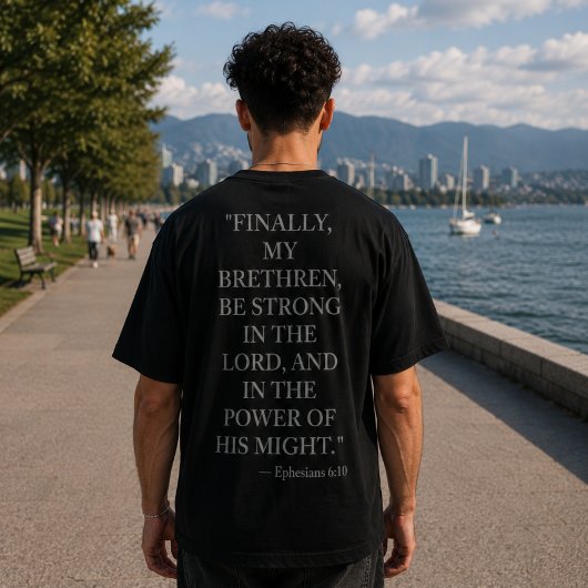 Ephesians 6:10 T-Shirt | Be Strong In The Lord  Tシャツ