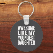 Epic s Day Like Daughter Youngest Mother Father キーホルダー (正面)