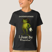 Epic Saying Sometimes Just Fartin Frog Frog I Tシャツ (正面)