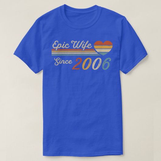 Epic Wife Since 2006  16th Wedding Anniversary 16  Tシャツ (デザイン正面)