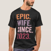 Epic Wife Since 2023 1 Tシャツ (正面)