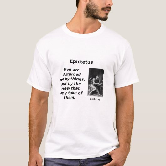 Epictetus、事の眺め Tシャツ (正面)
