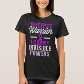 Epilepsy Awareness Epileptic Warrior Survivor 11  Tシャツ (正面)