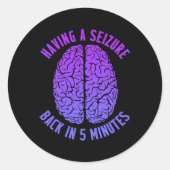 Epilepsy Awareness Having Seizure Epileptic Warrio ラウンドシール (正面)