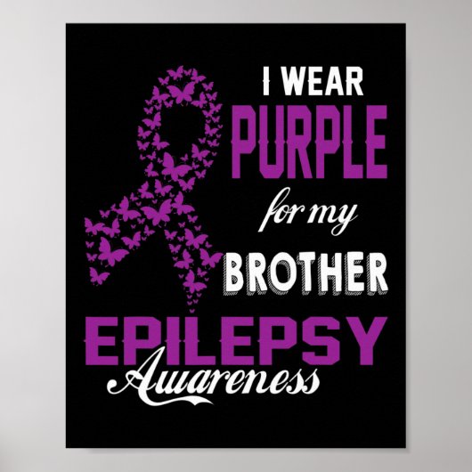 Epilepsy Awareness I Wear Purple For My Brother Fa ポスター (正面)