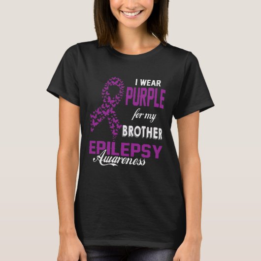 Epilepsy Awareness I Wear Purple For My Brother Fa Tシャツ (正面)