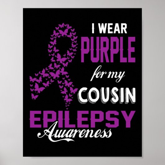 Epilepsy Awareness I Wear Purple For My Cousin Fam ポスター (正面)