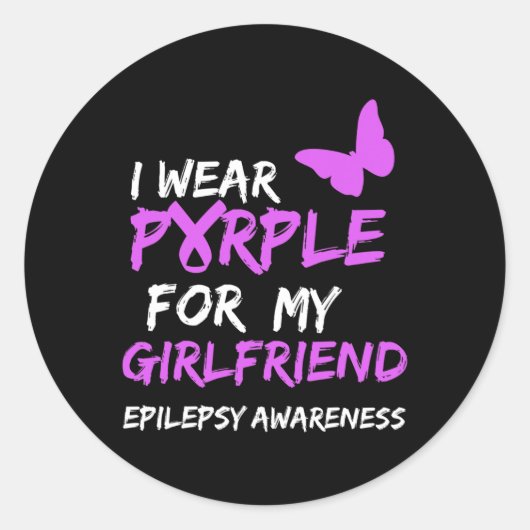 Epilepsy Awareness I Wear Purple For My Girlfriend ラウンドシール (正面)
