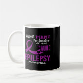 Epilepsy Awareness I Wear Purple For My Someone Fa コーヒーマグカップ (左)