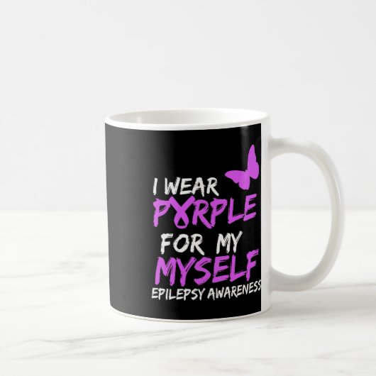 Epilepsy Awareness I Wear Purple For Myself Butter コーヒーマグカップ (右)