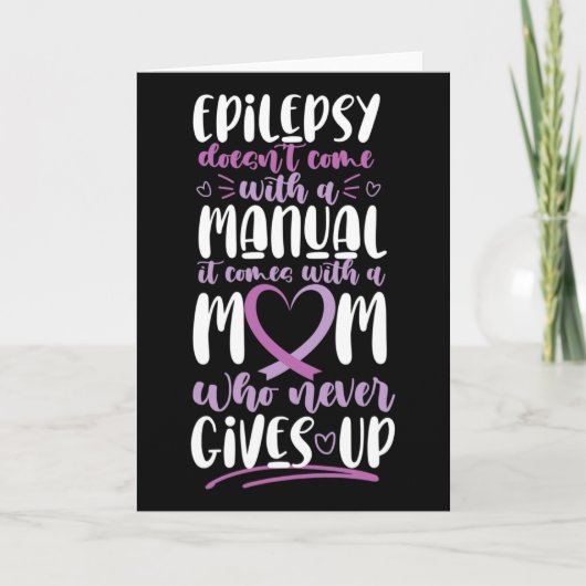Epilepsy Awareness Mom Doesn't Come With A Manual カード (正面)