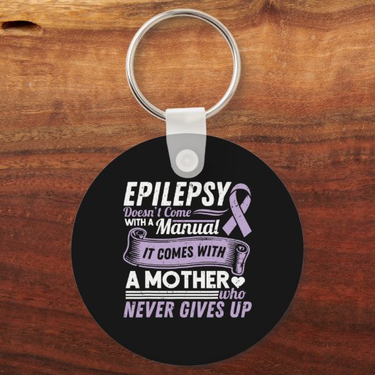 Epilepsy Awareness Mom Doesn't Come With A Manual キーホルダー (正面)