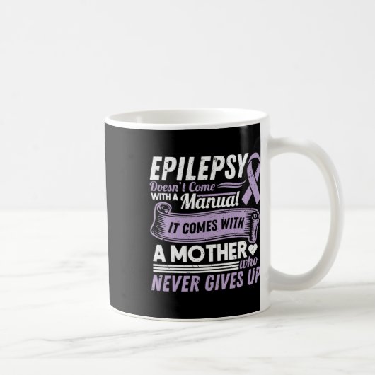 Epilepsy Awareness Mom Doesn't Come With A Manual コーヒーマグカップ (右)