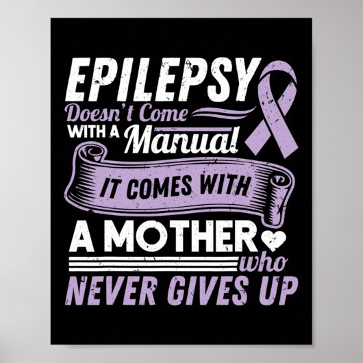 Epilepsy Awareness Mom Doesn't Come With A Manual  ポスター (正面)