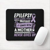 Epilepsy Awareness Mom Doesn't Come With A Manual  マウスパッド (マウス)