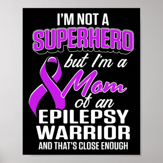 Epilepsy Awareness Mom Hero Epileptic Warrior Surv ポスター (正面)