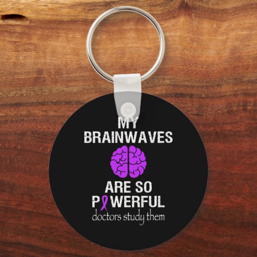 Epilepsy Awareness Month Brainwaves Are So Powerfu キーホルダー (正面)