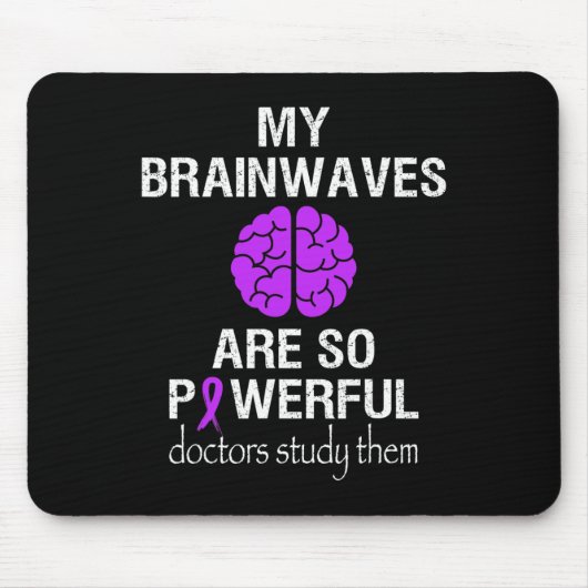 Epilepsy Awareness Month Brainwaves Are So Powerfu マウスパッド (正面)